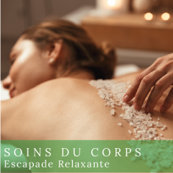 Escapade Relaxante - Soin...